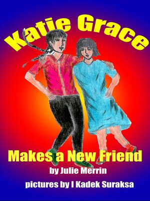 cover image of Katie Grace Makes a New Friend